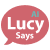Lucy Says